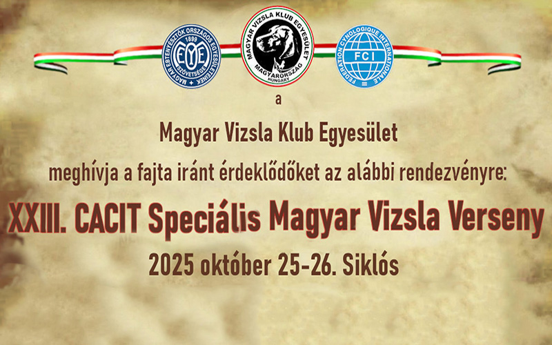 Nevezési felhívás – XXIII. CACIT Speciális Magyar Vizsla Verseny