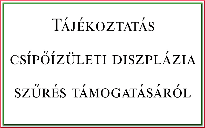 Diszplázia szűrés támogatása